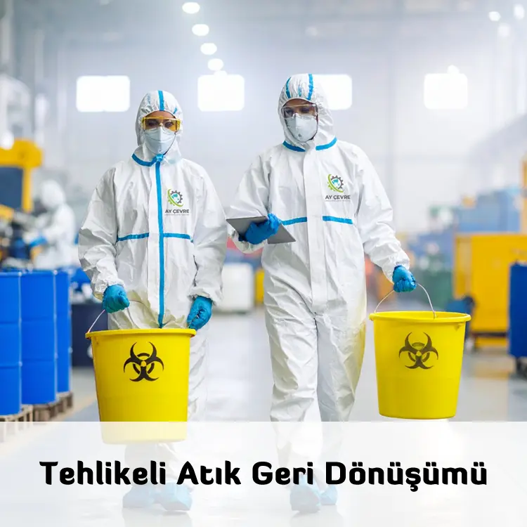 Ay Çevre Tehlikeli Atık Geri Dönüşümü